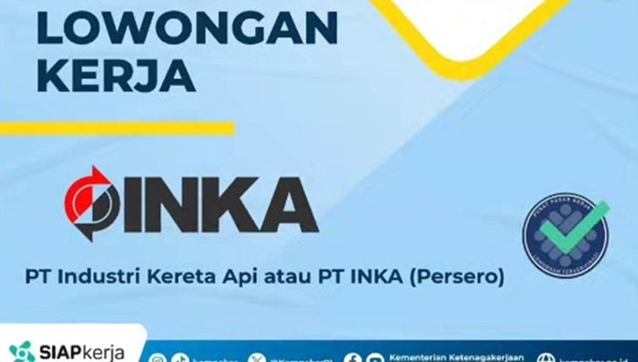 Lowongan Kerja PT INKA Persero